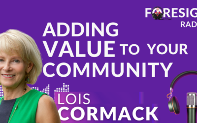 S6 Episode 19 – How to Add Value to Your Community, With Lois Cormack